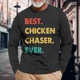 Chicken Chaser Profession Retro Best Chicken Chaser Ever Long Sleeve T-Shirt Gifts for Old Men