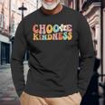 Choose Kindness Retro Groovy Be Kind Inspirational Teacher Long Sleeve T-Shirt Gifts for Old Men