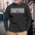 Christopher Lustiges Vorname Namen Spruch Christopher Langarmshirts Geschenke für alte Männer