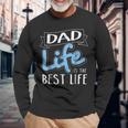 Dad Life Is The Best Life Matching Long Sleeve T-Shirt T-Shirt Gifts for Old Men