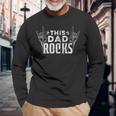 This Dad Rocks Rock N Roll Heavy Metal Fathers Day Long Sleeve T-Shirt Gifts for Old Men