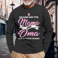 Damen Ich Habe Zwei Titel Mama Und Oma Mama Oma Langarmshirts Geschenke für alte Männer