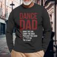 Dance Dad Dancing Dad Of A Dancer Father Long Sleeve T-Shirt T-Shirt Gifts for Old Men