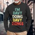 Im Davy Doing Davy Things Personalized Name Long Sleeve T-Shirt Gifts for Old Men