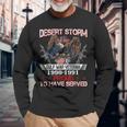 Desert Storm Veteran Operation Desert Storm Veteran Long Sleeve T-Shirt Gifts for Old Men