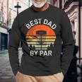 Disc Golf Dad Best Dad By Par Fathers Day Disk Frisbee Long Sleeve T-Shirt Gifts for Old Men