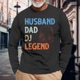 Discjockey Dads Ehemann Dad Dj Legend Dj Dads Dj Legend Dad Langarmshirts Geschenke für alte Männer