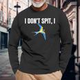 I Dont Spit I Swallow Bird Watching Party Bbq Party Long Sleeve T-Shirt T-Shirt Gifts for Old Men