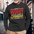 Dont Worry Its Just A German Thing Teacher Germany Voice Long Sleeve T-Shirt Gifts for Old Men