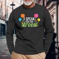 Earth Day Nature Lover Speak For The Trees Long Sleeve T-Shirt Gifts for Old Men