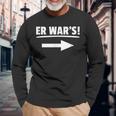 Er Wars Sprüche Partner Petzen Unschuldig Langarmshirts Geschenke für alte Männer