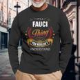 Fauci Crest Fauci Fauci Clothing Fauci Fauci For The Fauci Long Sleeve T-Shirt Gifts for Old Men