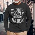 My Favorite People Call Me Daddy Fathers Day Long Sleeve T-Shirt Gifts for Old Men