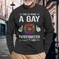 This Is What A Gay Firefighter Looks Like Long Sleeve T-Shirt Gifts for Old Men