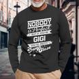 Gigi Name If You Are Gigi V2 Long Sleeve T-Shirt Gifts for Old Men