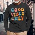 Good Vibes Only Groovy Trendy Peace Love 60S 70S Vintage Long Sleeve T-Shirt T-Shirt Gifts for Old Men