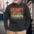 Grumpy Because Grandpa Is For Old Guys For Dad Fathers Day Long Sleeve T-Shirt T-Shirt Gifts for Old Men