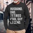 Herren Ehemann Vater Pool Guy Legend Im Ruhestand Langarmshirts Geschenke für alte Männer