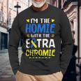 Im The Homie With Extra Chromie Down Syndrome Awareness Day Long Sleeve T-Shirt T-Shirt Gifts for Old Men