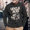 I’M Here To Kill You Uncle Acid &Amp The Deadbeats Long Sleeve T-Shirt T-Shirt Gifts for Old Men