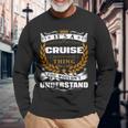 Its A Cruise Thing You Wouldnt Understand Cruise For Cruise Long Sleeve T-Shirt Gifts for Old Men