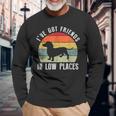 Ive Got Friends In Low Places Dachshund Wiener Dog Long Sleeve T-Shirt Gifts for Old Men