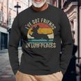 Ive Got Friends In Low Places Dachshund Wiener Dog Long Sleeve T-Shirt T-Shirt Gifts for Old Men