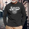 Karate Dad Fathers Day Father Sport Men V2 Long Sleeve T-Shirt Gifts for Old Men