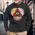 Life The Universe And Everything 42 Answer To Life Long Sleeve T-Shirt Gifts for Old Men