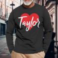 I Love Taylor First Name I Heart Named Long Sleeve T-Shirt T-Shirt Gifts for Old Men