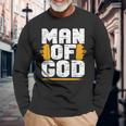 Man Of God Christian Believer Dad Daddy Father’S Day Cute Long Sleeve T-Shirt T-Shirt Gifts for Old Men