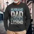Marathon Husband Dad Triathlon Legend Triathlon Long Sleeve T-Shirt T-Shirt Gifts for Old Men
