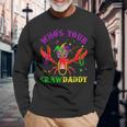 Mardi Gras Whos Your Crawfish Daddy & New Orleans Long Sleeve T-Shirt Gifts for Old Men