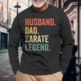 Martial Arts Husband Dad Karate Legend Vintage Long Sleeve T-Shirt Gifts for Old Men