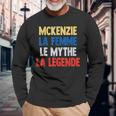 Mckenzie La Femme The Myth The Legend For Mckenzie Langarmshirts Geschenke für alte Männer