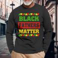 Mens Black Fathers Matter Black History Month & Father Day Idea Men Women Long Sleeve T-shirt Graphic Print Unisex Gifts for Old Men