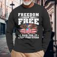 Mens Freedom Isnt Free I Paid For It Proud Desert Storm Veteran Men Women Long Sleeve T-shirt Graphic Print Unisex Gifts for Old Men