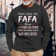 Mens They Call Me Fafa Because Partner In Crime Funny Fathers Day Men Women Long Sleeve T-shirt Graphic Print Unisex Gifts for Old Men