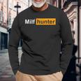 Milf Hunter Adult Humor Joke For Who Love Milfs Long Sleeve T-Shirt T-Shirt Gifts for Old Men