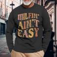 Milfin Aint Easy Colorful Text Stars Blink Blink Long Sleeve T-Shirt Gifts for Old Men