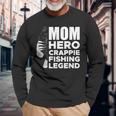 Mom Hero Crappie Fishing Legend Muttertag V2 Langarmshirts Geschenke für alte Männer