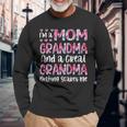 Mother Grandma Im A Mom Grandma And A Great Grandma Nothing Scares Me Cute Mom Grandmother Long Sleeve T-Shirt Gifts for Old Men