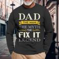 Mr Fix It Dad Handy Man Dad Fathers Day Long Sleeve T-Shirt Gifts for Old Men