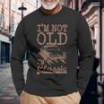 Im Not Old Im Classic Classic Car Dad Grandpa Vintage Long Sleeve T-Shirt Gifts for Old Men