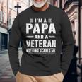 Im A Papa And Veteran Men Grandpa Sayings Dad Present Long Sleeve T-Shirt Gifts for Old Men