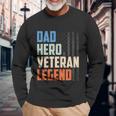 Patriotic Veterans Veteran Husbands Dad Hero Veteran Legend Long Sleeve T-Shirt Gifts for Old Men