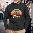 Pops The Man The Myth The Legend 1 Long Sleeve T-Shirt Gifts for Old Men