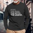 Pops The Man The Myth The Legend V5 Long Sleeve T-Shirt Gifts for Old Men