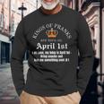 Prank King Born On April Fools April 1St Birthday Long Sleeve T-Shirt T-Shirt Gifts for Old Men