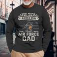 Proud Air Force Dad I Raised Mine Long Sleeve T-Shirt Gifts for Old Men